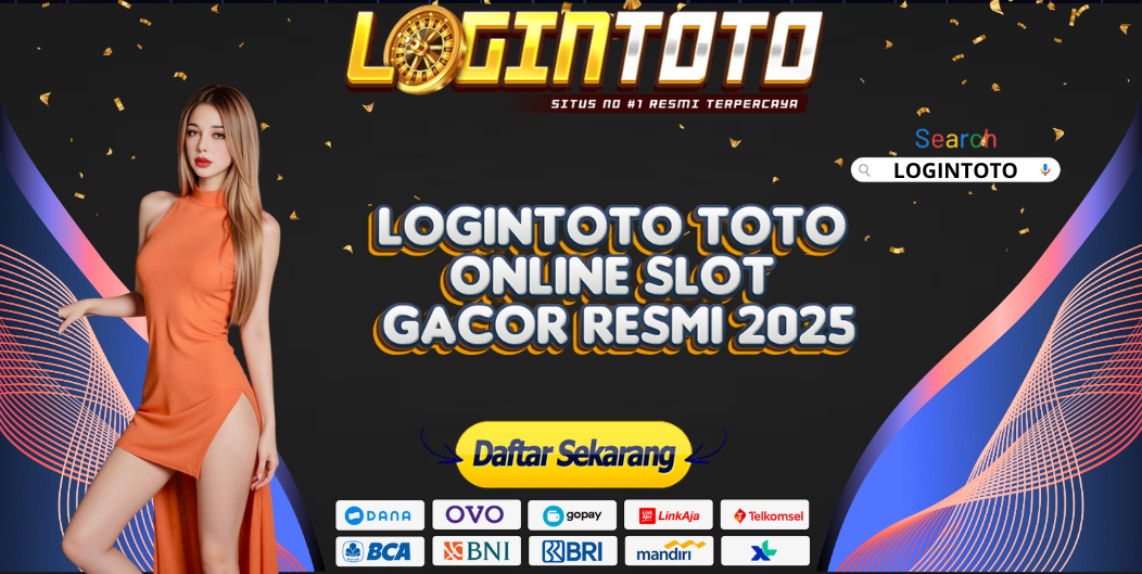 LOGINTOTO TOTO ONLINE SLOT GACOR RESMI 2025
