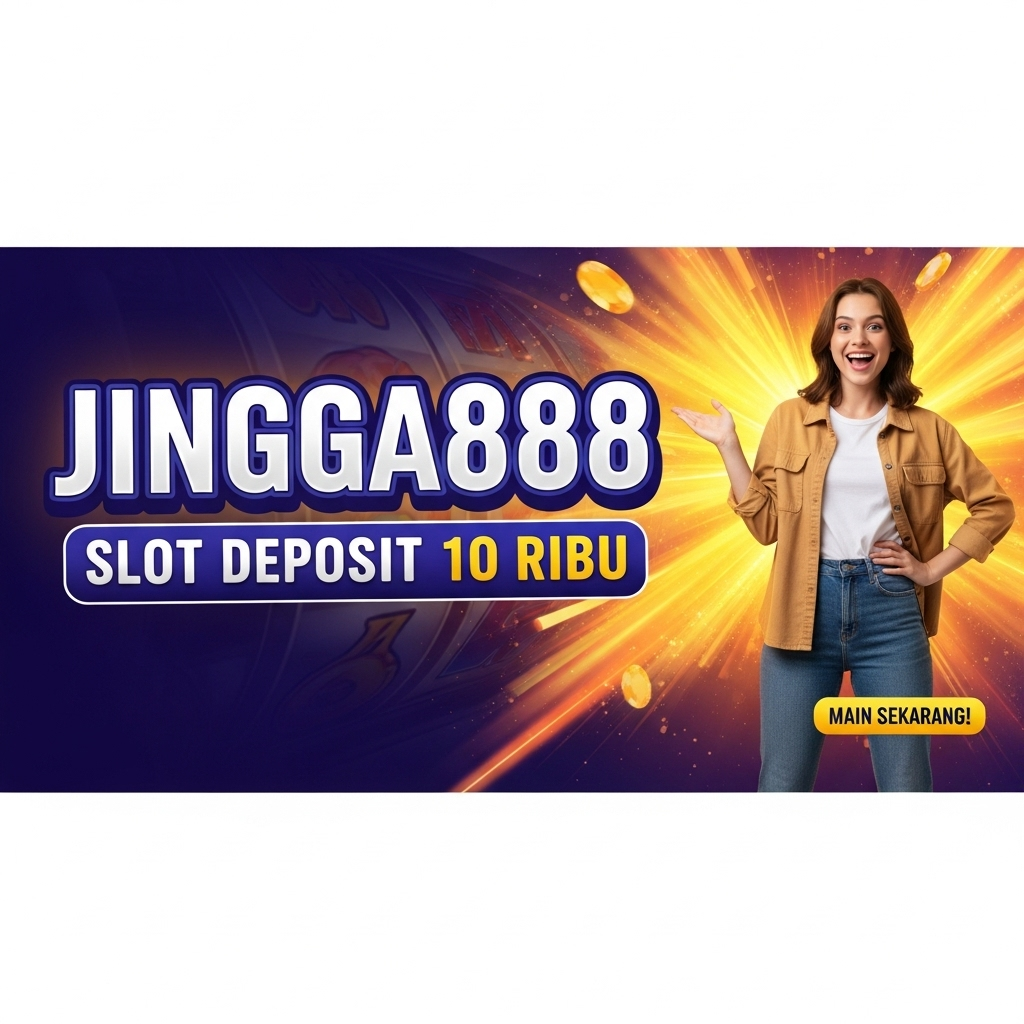 Slot Deposit 10 Ribu Jingga888
